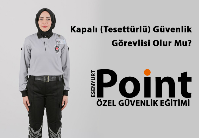 Kapalı Güvenlik Görevlisi Olur mu?